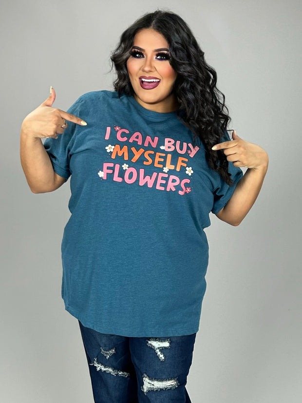 89 GT {I Can Buy Myself Flowers} Heather TEAL Graphic Tee PLUS SIZE 3X