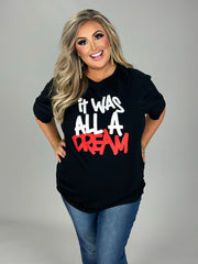 SALE!! 12 GT-E {It Was All A Dream}  Black Graphic Tee PLUS SIZE 1X 2X 3X