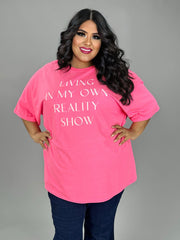 25 GT-W {My Own Reality Show} Hot Pink Graphic Tee PLUS SIZE 1X 2X 3X