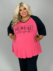 53 GT {Be Real Not Perfect} Coral Pink Black Graphic Tee CURVY BRAND!!!  EXTENDED PLUS SIZE 1X 2X 3X 4X 5X 6X (May Size Down 1 Size)