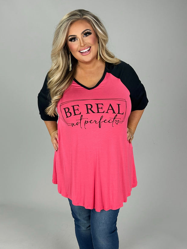 53 GT {Be Real Not Perfect} Coral Pink Black Graphic Tee CURVY BRAND!!!  EXTENDED PLUS SIZE 1X 2X 3X 4X 5X 6X (May Size Down 1 Size)