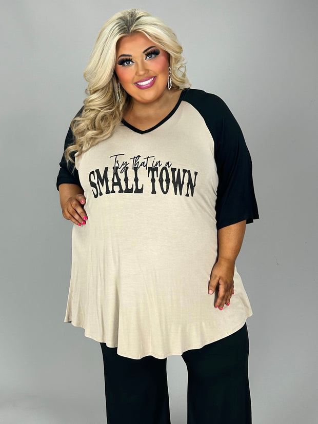 53 GT {Try That In A Small Town} Taupe Black Graphic Tee CURVY BRAND!!!  EXTENDED PLUS SIZE XL 2X 3X 4X 5X 6X (May Size Down 1 Size}