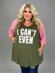 53 GT {I Can't Even} Olive/Pink Graphic Tee  CURVY BRAND!!!  EXTENDED PLUS SIZE XL 2X 3X 4X 5X 6X (May Size Down 1 Size)