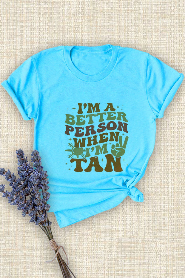 SALE!! 25 GT {Better Person When I'm Tan} BLUE Graphic Tee PLUS SIZE 3X